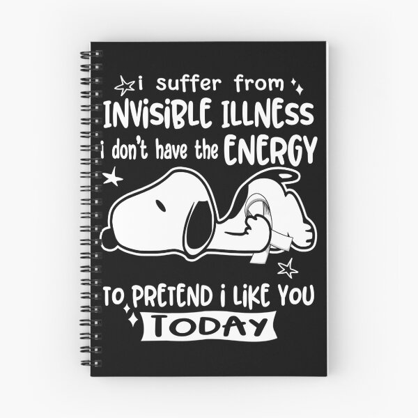 Item preview, I Suffer From Invisible Illness I Do Not Have The Energy To Pretend I Like You Today designed and sold by Wlsnpeggy.