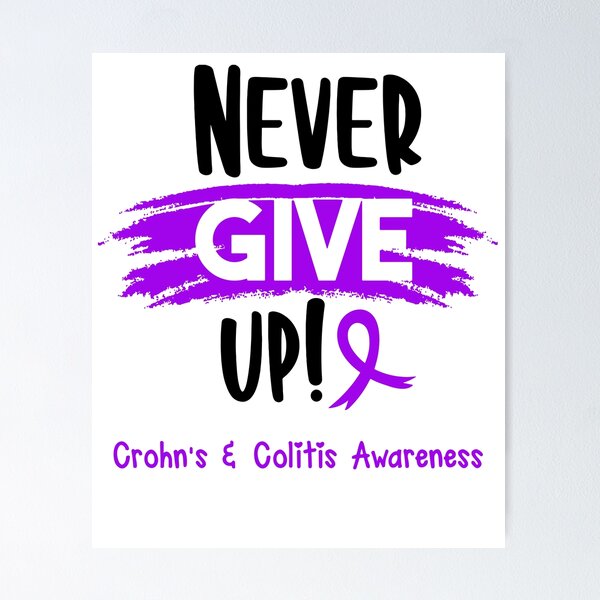 Item preview, Crohn's & Colitis Warrior - Crohn's & Colitis Awareness - Never Give Up! designed and sold by Robbsyn.