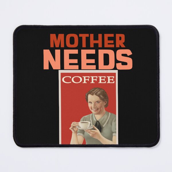 Item preview, Mother Needs Coffee- creepy vintage design designed and sold by ArtMeetsPizza.