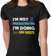 Camiseta entallada para mujer No estoy postergando ... Estoy haciendo misiones secundarias