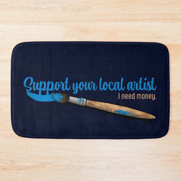 Item preview, Support your local artist designed and sold by MuteEcho.