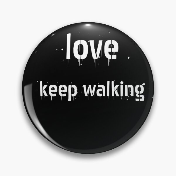 Item preview, love keep walking designed and sold by aminz4.