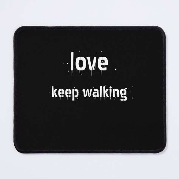 Item preview, love keep walking designed and sold by aminz4.