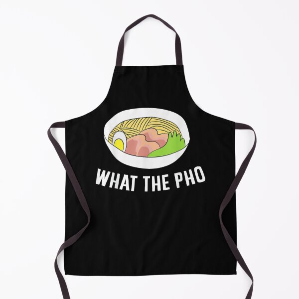 Item preview, What The Pho Vietnamese Noodles designed and sold by Sharon Jackson.