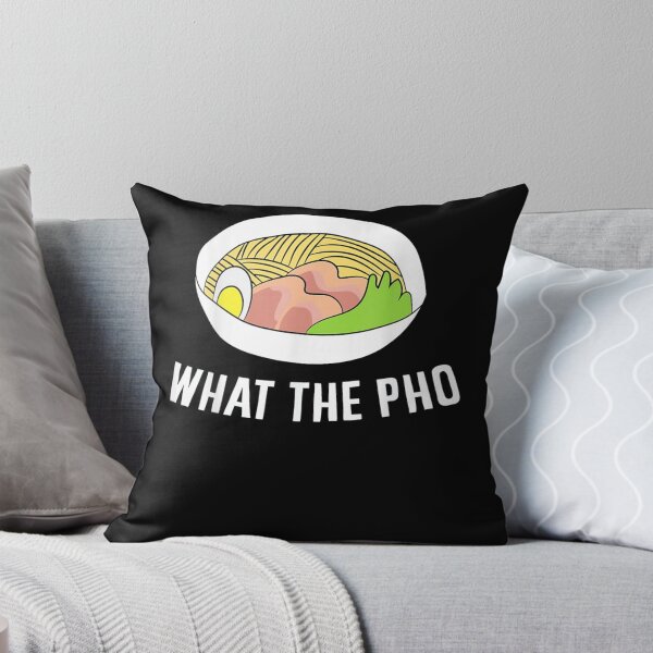 Item preview, What The Pho Vietnamese Noodles designed and sold by Sharon Jackson.