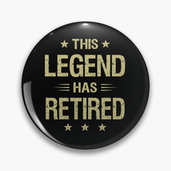 Item preview, THIS LEGEND HAS RETIRED designed and sold by ibra2712.