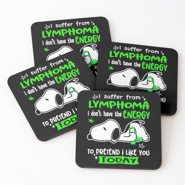 Item preview, I Suffer From Lymphoma I Do Not Have The Energy To Pretend I Like You Today designed and sold by Wlsnpeggy.