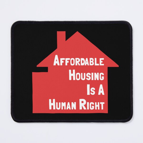 Item preview, Affordable Housing Is A Human Right designed and sold by Picket Club.