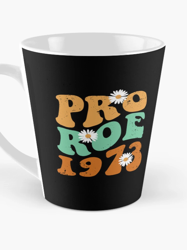 Thumbnail 3 of 4, Coffee Mug, Pro Roe 1973 - Roe v Wade  designed and sold by ChicGraphix.