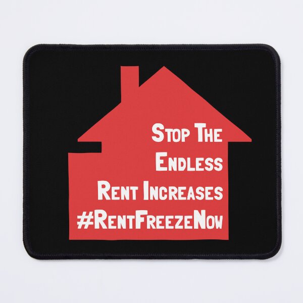 Item preview, Stop The Endless Rent Increases - Rent Freeze Now designed and sold by Picket Club.