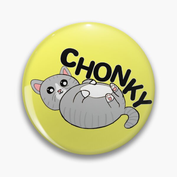 Item preview, Chonky Cat CHONK designed and sold by KatiesSketchy.