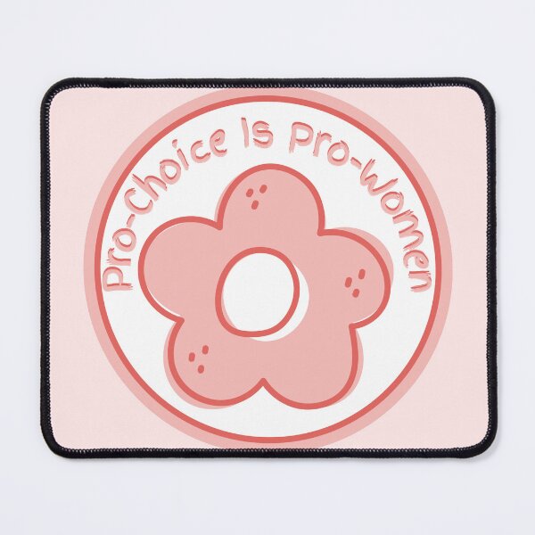 Item preview, Pro-Choice is Pro-Women designed and sold by Pink Ribbon.