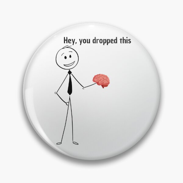 Item preview, Hey, you dropped this- brain v2 designed and sold by zakariadesigner.