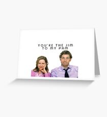 Jim to my Pam Greeting Card