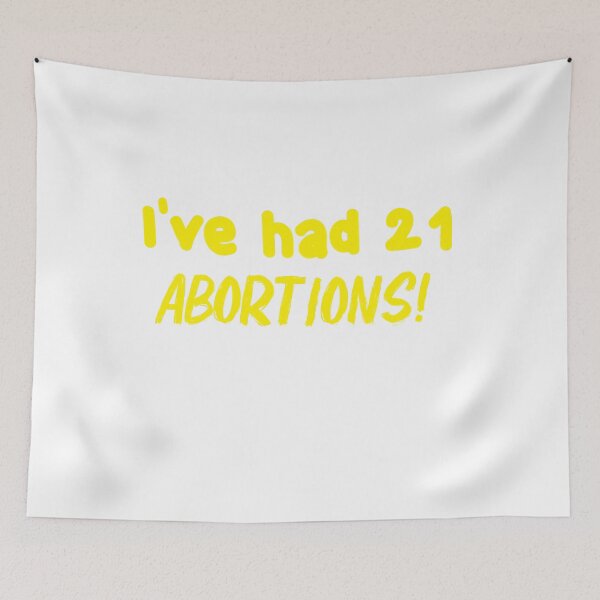 Item preview, Funny i've had 21 abortions pro choice feminism T-shirt  designed and sold by Luxe-Art.