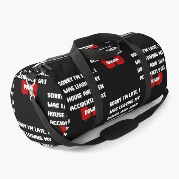 Item preview, funny late excuse sarcastic didn't want to go designed and sold by Click-Like.