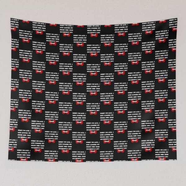 Item preview, funny late excuse sarcastic didn't want to go designed and sold by Click-Like.