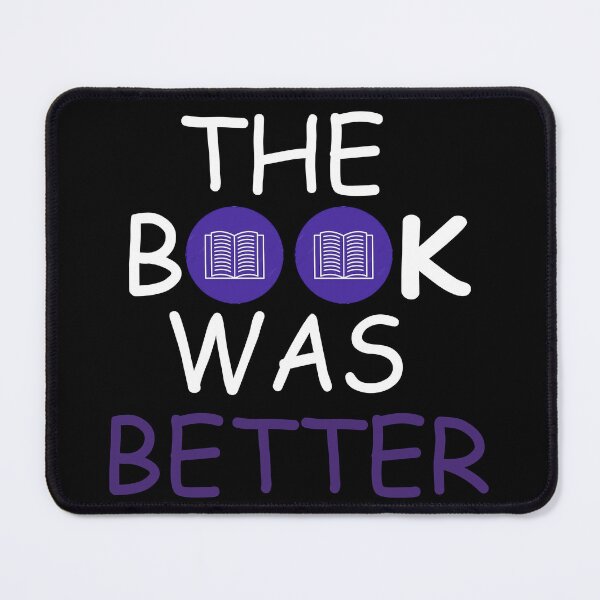 Item preview, The Book Was Better Essential T-Shirt : funny t-shirt, gift for book lovers funny t-shirts designed and sold by JhinK1.