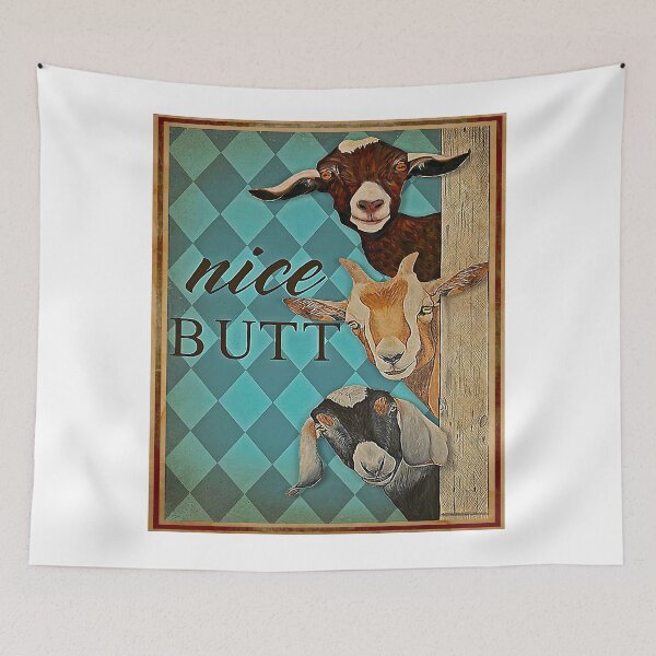 Item preview, Goat Nice Butt designed and sold by JakeGoodwin.