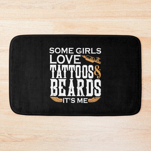 Item preview, Some Girls Love Beards and Tattoos It's Me  designed and sold by 397HOUSE Your happy time.