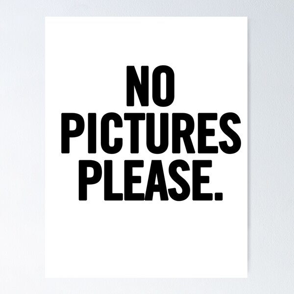 Item preview, No Pictures Please (Black) designed and sold by sergiovarela.