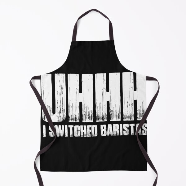 Item preview, Uhh I switched Baristas White Bold Typography designed and sold by garniturex.