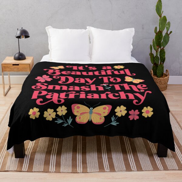 Item preview, It_s a Beautiful Day to Smash the Patriarchy designed and sold by MontoyaaWeston.
