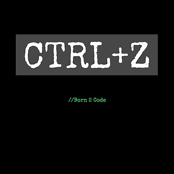 Artwork thumbnail, Computer Geek Born 2 Code Undo by ComputerGeeksTs
