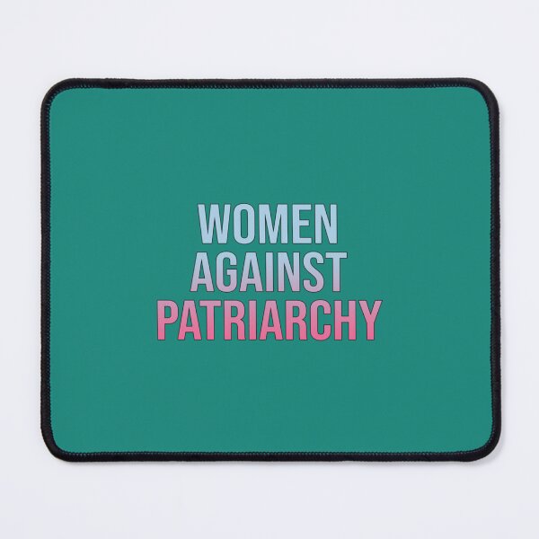 Item preview, Women against patriarchy designed and sold by MontoyaaWeston.