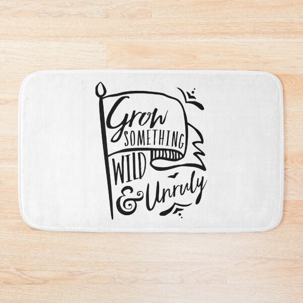 Item preview, Grow Something Wild and Unruly   designed and sold by ColorSpacePro.