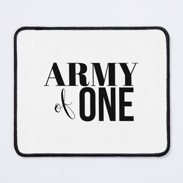 Item preview, Army of One   designed and sold by ColorSpacePro.