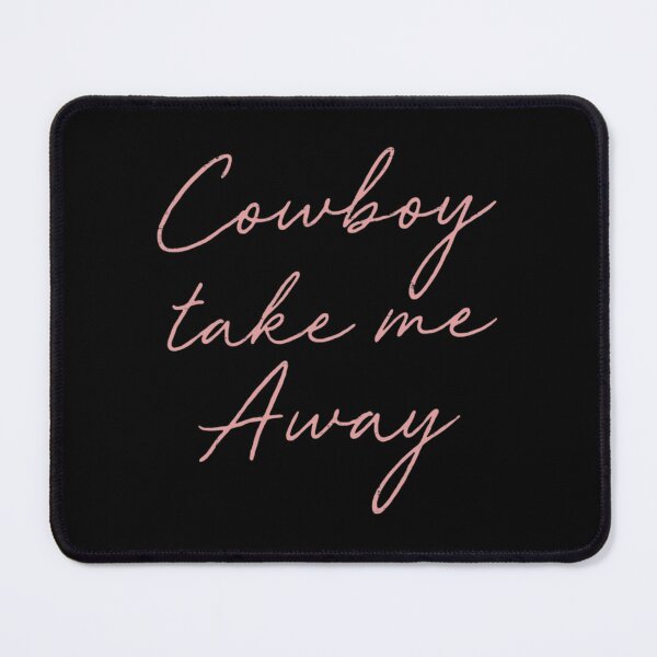 Item preview, Cowboy Take Me Away         designed and sold by ColorSpacePro.