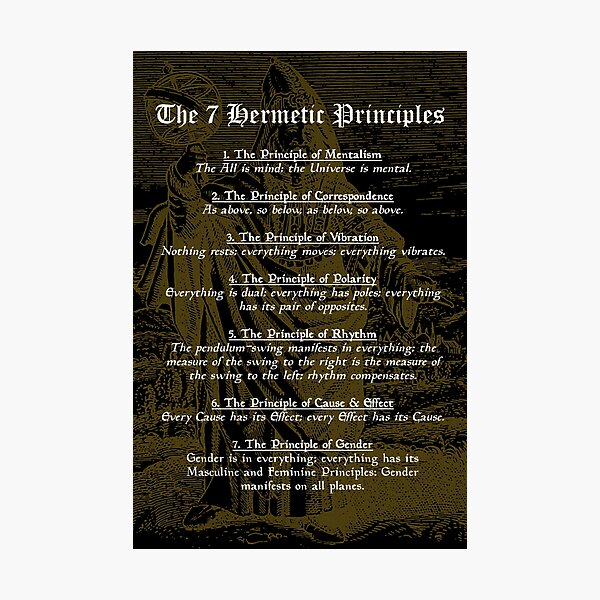 The 7 Hermetic Principles - Greek and Egyptian Philosophy (Hermes Trismegistus) Photographic Print
