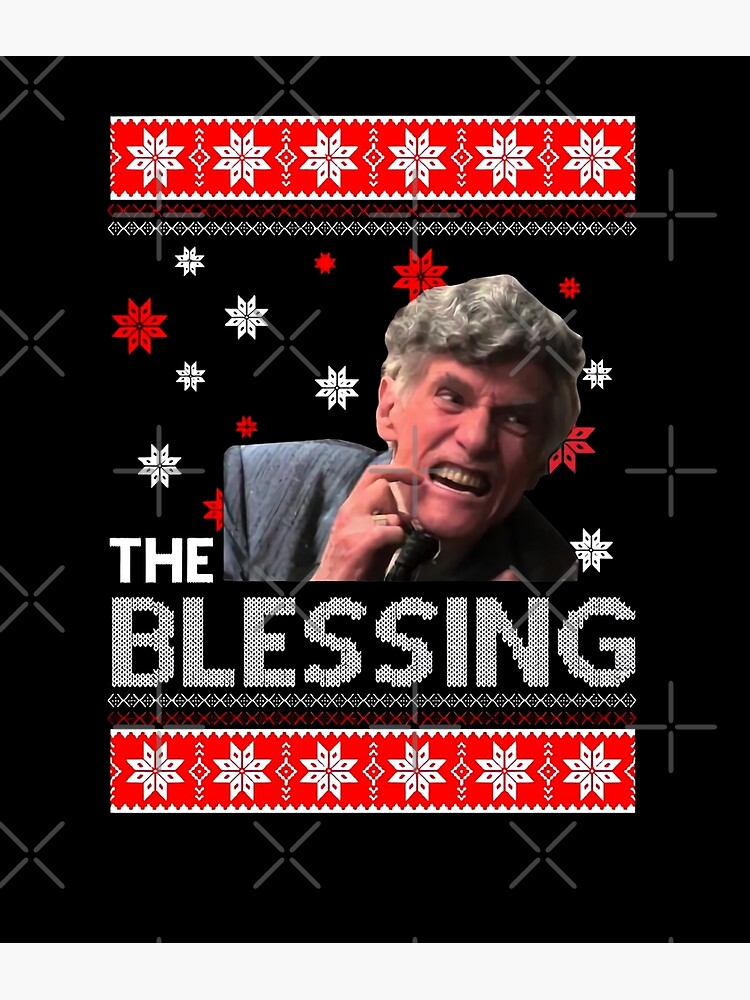 "Uncle-Lewis-The-Blessing-Christmas-Vacation-Shirt" Art Print for Sale