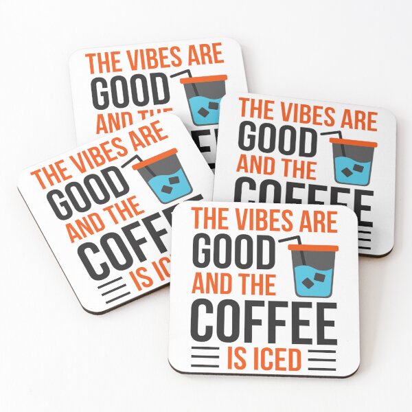 Item preview, The Vibes Are Good And The Coffee Is Iced - Coffee Lover Quotes designed and sold by chetan786.