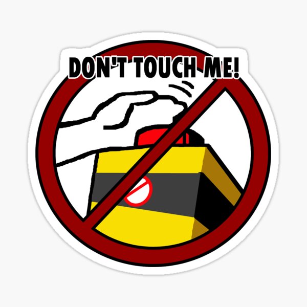 Dont Touch Me Sticker For Sale By Balancewithsara Redbubble