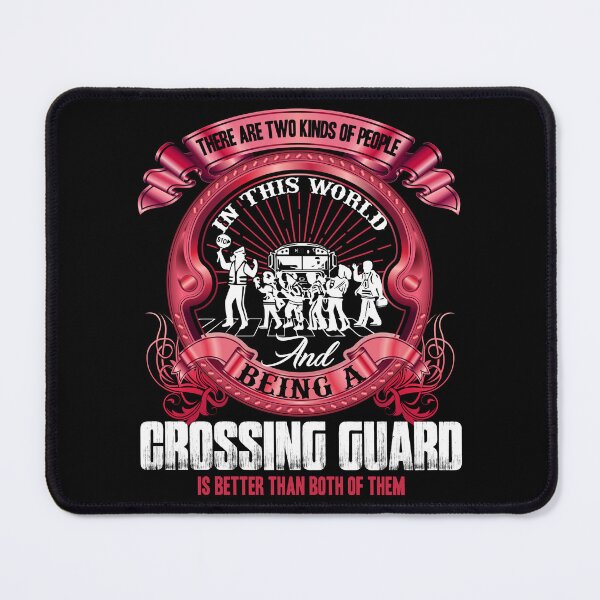 Item preview, Being A Crossing Guard Is Better designed and sold by UnknownArtistt.