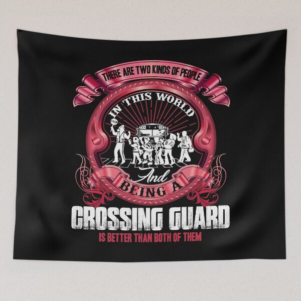 Item preview, Being A Crossing Guard Is Better designed and sold by UnknownArtistt.