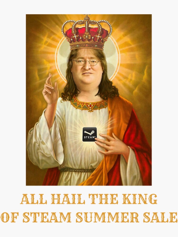 MEME HUMOR — All hail our lord and savior Gabe Newell
