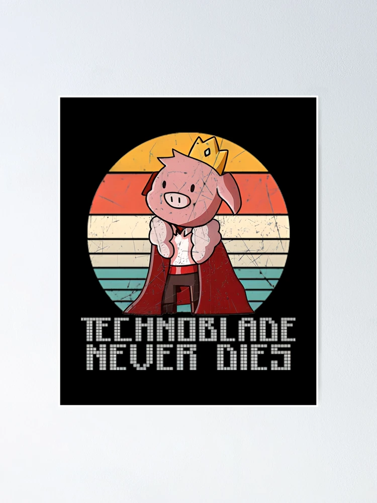 Technoblade Never dies Poster for Sale by d3p5j8l16