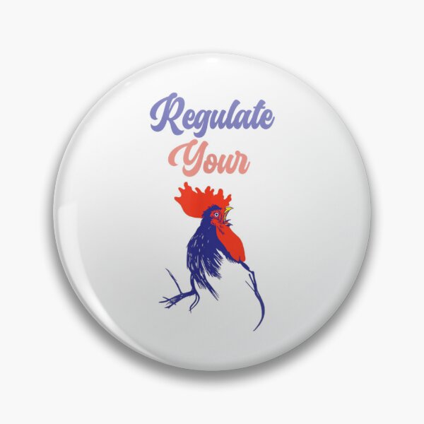 Item preview, Funny cock animal quote, regulate your cock Cool animal  designed and sold by DieterShop.