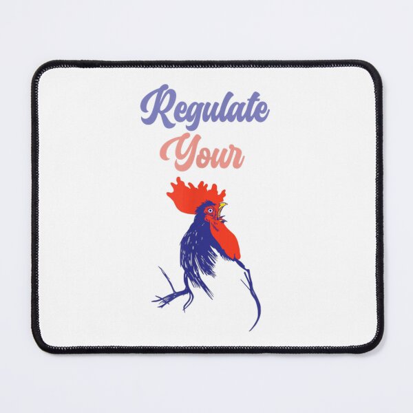 Item preview, Funny cock animal quote, regulate your cock Cool animal designed and sold by DieterShop.