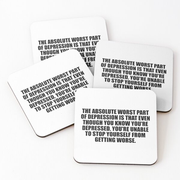 Item preview, The Absolute Worst Part Of Depression Is That Even Though You Know You're Depressed, You're Unable To Stop Yourself From Getting Worse designed and sold by Colorfulandfun.