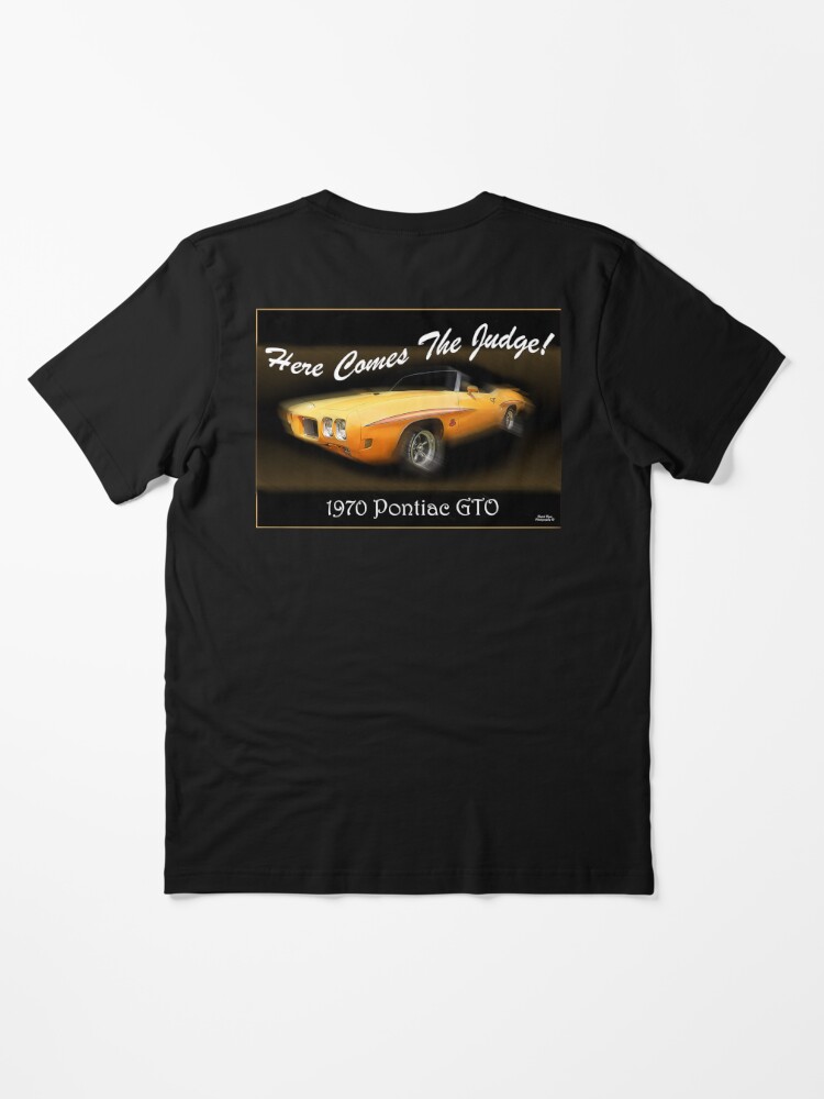 1970 Pontiac Gto Here Comes The Judge T Shirt For Sale By Majordeez Redbubble 1970 Gto