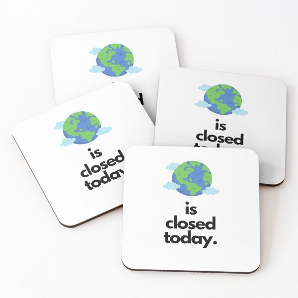 Item preview, Earth is closed today designed and sold by AmeliaIsabel.