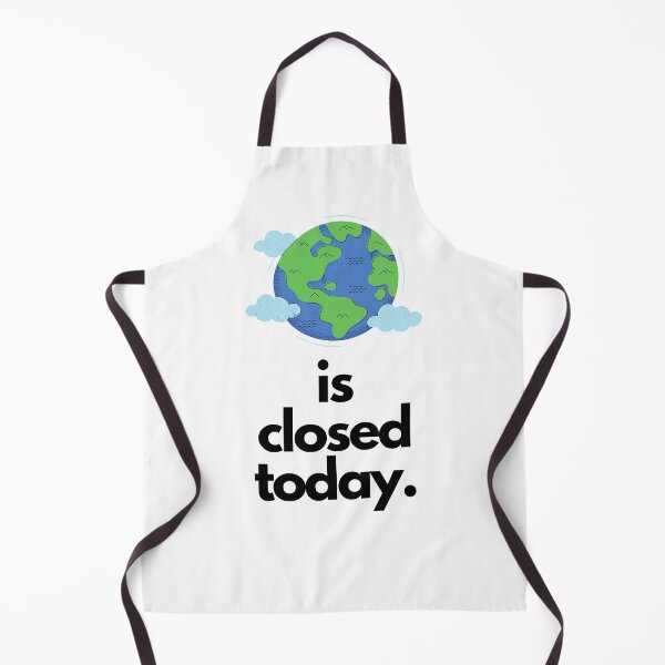 Item preview, Earth is closed today designed and sold by AmeliaIsabel.