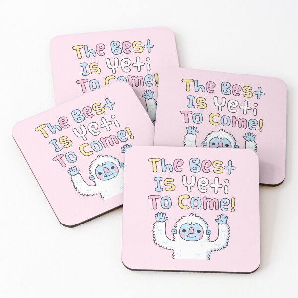Item preview, Funny Motivational The Best Is Yeti To Come designed and sold by rustydoodle.