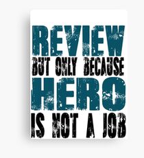 Review Hero Canvas Print