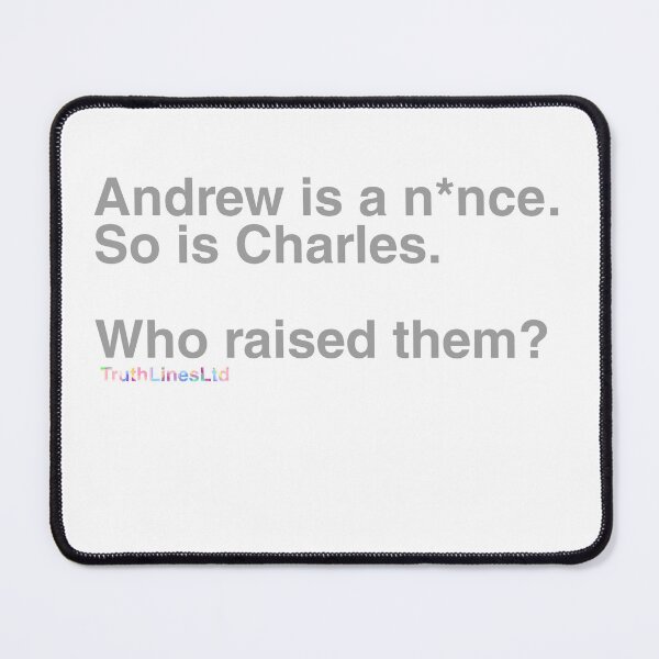 Item preview, Andrew Is A N*nce designed and sold by CircusDesigns.