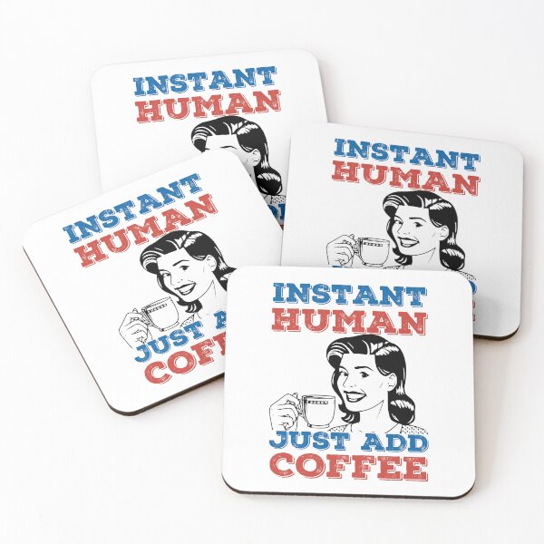 Item preview, Instant Human Just Add Coffee, Funny, Retro, Vintage designed and sold by anghelapparel.